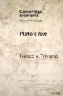 Image for Plato&#39;s Ion: Poetry, Expertise and Inspiration
