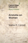 Image for Aristotle on Women: Physiology, Psychology, and Politics