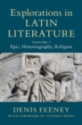 Image for Explorations in Latin Literature: Volume 1, Epic, Historiography, Religion : Volume 1,