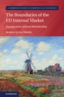 Image for The Boundaries of the EU Internal Market: Participation Without Membership