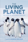 Image for The living planet: the state of the world&#39;s wildlife