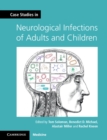 Image for Case studies in neurological infections of adults and children