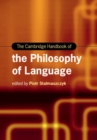 Image for The Cambridge handbook of the philosophy of language