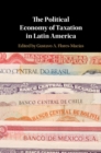 Image for Political Economy of Taxation in Latin America