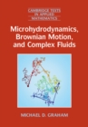 Image for Microhydrodynamics, Brownian Motion, and Complex Fluids