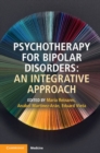 Image for Psychotherapy for bipolar disorders: an integrative approach