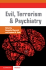 Image for Evil, terrorism and psychiatry