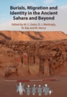 Image for Burials, Migration and Identity in the Ancient Sahara and Beyond