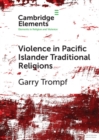 Image for Violence in Pacific Islander Traditional Religions