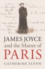 Image for James Joyce and the Matter of Paris