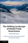 Image for Shifting Landscape of Global Trade Governance: World Trade Forum