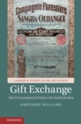 Image for Gift Exchange: The Transnational History of a Political Idea
