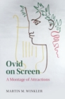 Image for Ovid on screen: a montage of attractions