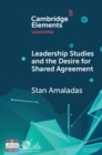 Image for Leadership Studies and the Desire for Shared Agreement: A Narrative Inquiry