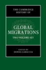 Image for The Cambridge History of Global Migrations 2 Volume Hardback Set