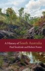 Image for A history of South Australia