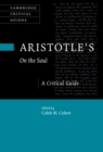Image for Aristotle&#39;s On the Soul: A Critical Guide