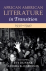 Image for African American Literature in Transition, 1930-1940: Volume 10 : Volume 10,