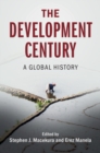 Image for The development century: a global history