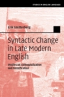 Image for Syntactic Change in Late Modern English: Studies on Colloquialization and Densification