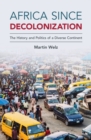 Image for Africa Since Decolonization: The History and Politics of a Diverse Continent