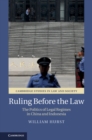 Image for Ruling before the Law: The Politics of Legal Regimes in China and Indonesia