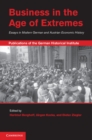 Image for Business in the Age of Extremes: Essays in Modern German and Austrian Economic History