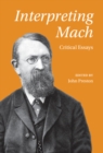 Image for Interpreting Mach: Critical Essays