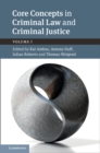 Image for Core Concepts in Criminal Law and Criminal Justice. Volume 1 Anglo-German Dialogues : Volume 1,