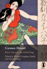 Image for Carmen Abroad: Bizet&#39;s Opera on the Global Stage