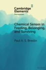Image for Chemical Senses in Feeding, Belonging, and Surviving: Or, Are You Going to Eat That?
