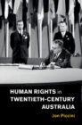 Image for Human Rights in Twentieth-century Australia
