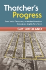 Image for Thatcher&#39;s progress: from social democracy to market liberalism through an English new town