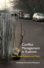 Image for Conflict Management in Kashmir: State-People Relations and Peace