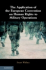 Image for Application of the European Convention on Human Rights to Military Operations