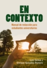 Image for En Contexto: Manual De Redacción Para Estudiantes Universitarios