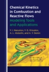 Image for Chemical Kinetics in Combustion and Reactive Flows: Modeling Tools and Applications