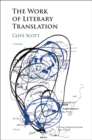 Image for The work of literary translation