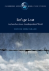 Image for Refuge Lost: Asylum Law in an Interdependent World