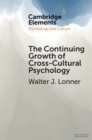 Image for Continuing Growth of Cross-cultural Psychology: A First-person Annotated Chronology