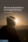 Image for The use of armed force in occupied territory