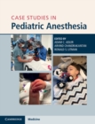 Image for Case studies in pediatric anesthesia