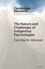 Image for Nature and Challenges of Indigenous Psychologies