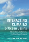 Image for Interacting Climates of Ocean Basins: Observations, Mechanisms, Predictibility, and Impacts