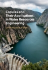 Image for Copulas and their Applications in Water Resources Engineering
