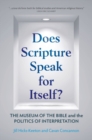 Image for Does scripture speak for itself?: the Museum of the Bible and the politics of interpretation