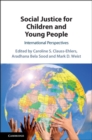 Image for Social Justice for Children and Young People: International Perspectives