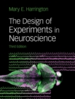Image for Design of Experiments in Neuroscience