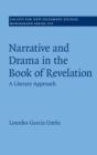 Image for Narrative and Drama in the Book of Revelation: A Literary Approach : 175