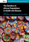 Image for The genetics of African populations in health and disease